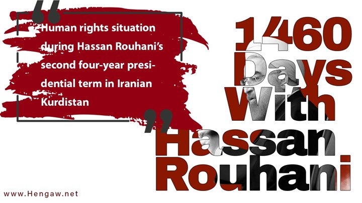 Human rights situation during Hassan Rouhani’s second four-year presidential term in Iranian Kurdistan