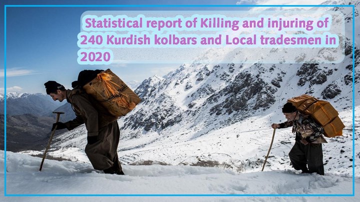 240 Kurdish Kolbars  and local tradesmen  killed and wounded during 2020  in Iranian Kurdistan + list of names